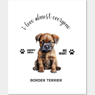 Border Terrier  i love almost everyone Posters and Art